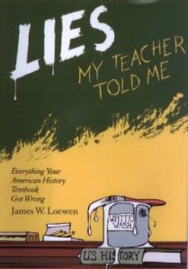 Lies_my_teacher_told_me_1995_Loewen